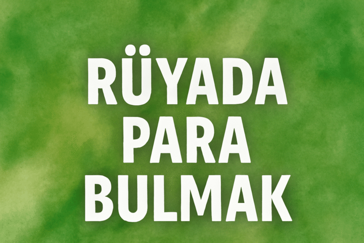 Rüyada para bulmak